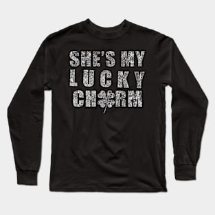 She's My Lucky Charm Long Sleeve T-Shirt